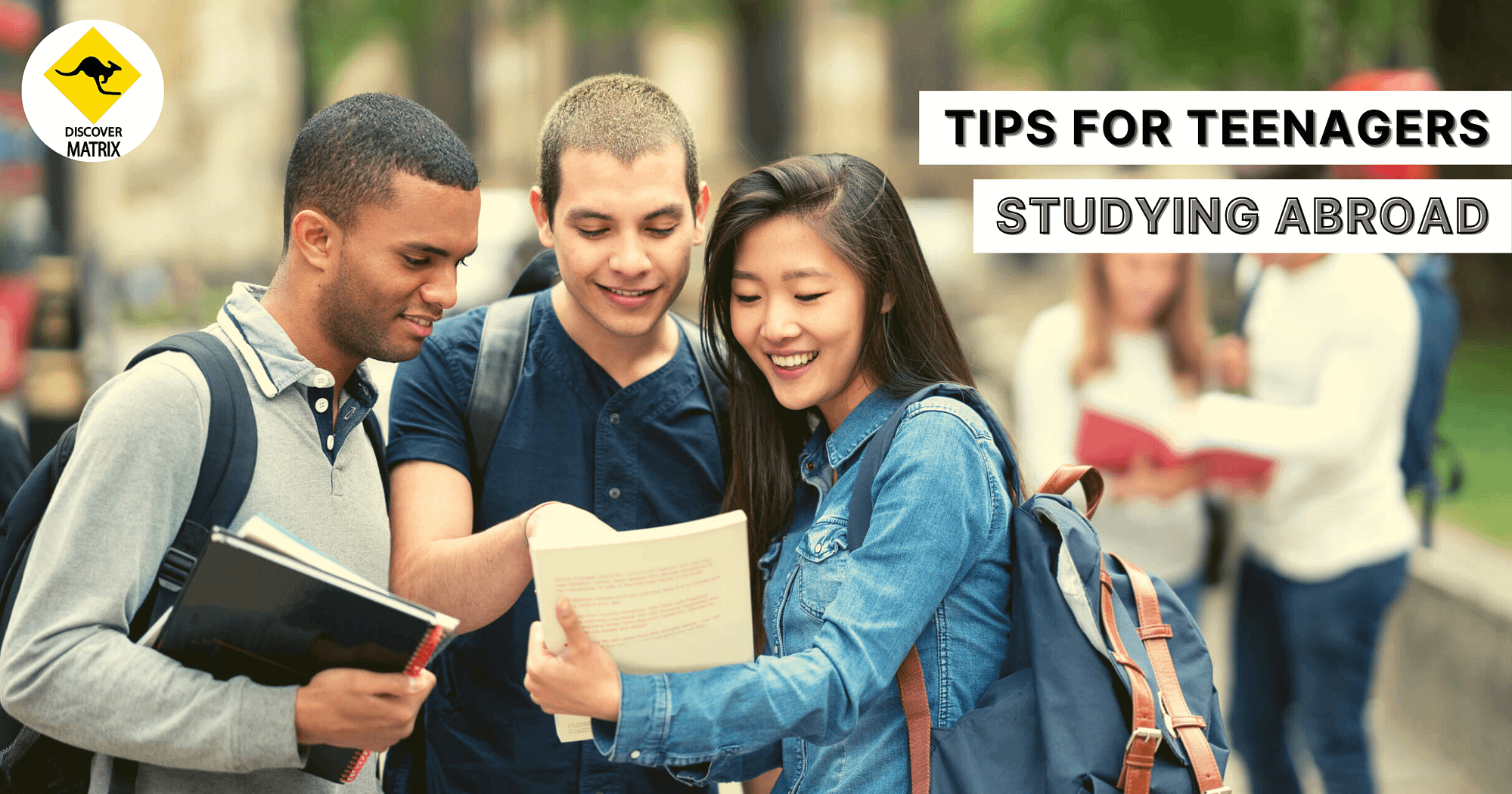 Tips for Teenagers Studying Abroad