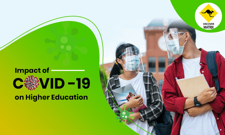 Effect on Higher Education of COVID -19